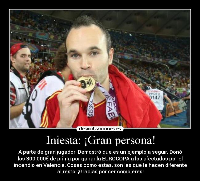 Iniesta: ¡Gran persona! - 