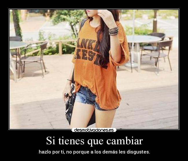 Si tienes que cambiar -