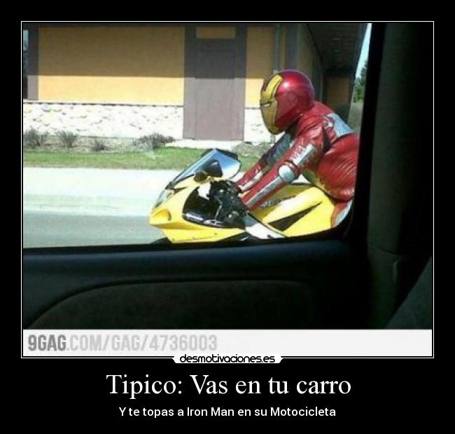 Tipico: Vas en tu carro -
