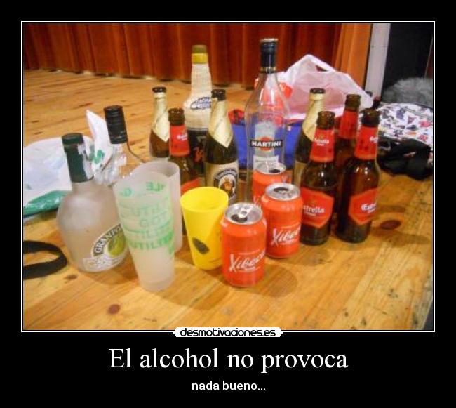El alcohol no provoca -