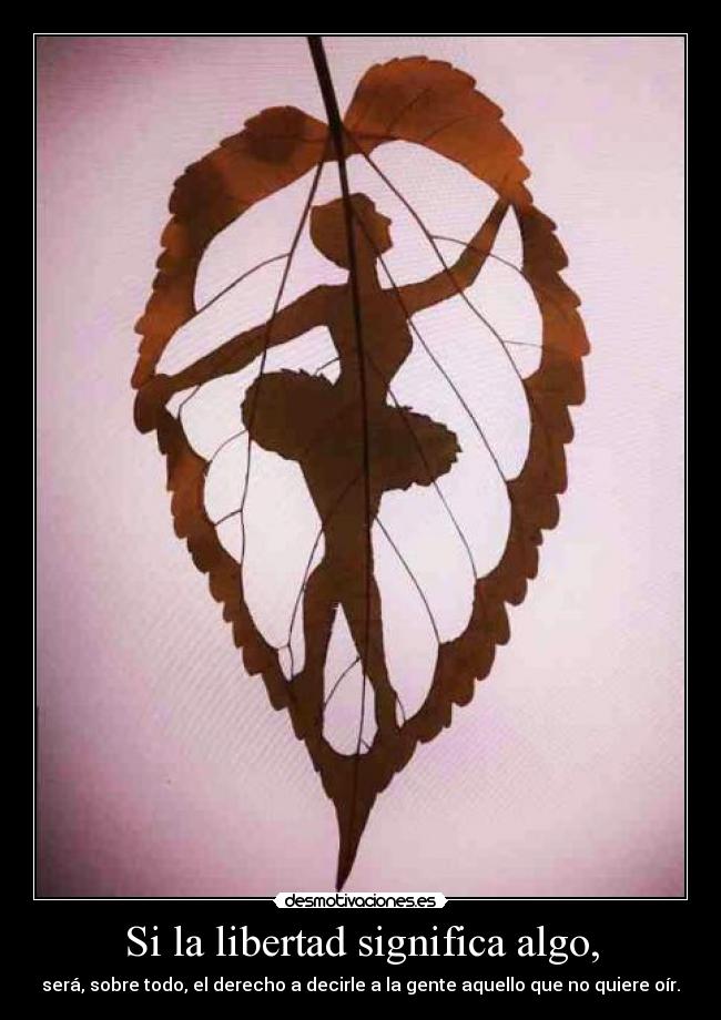 Si la libertad significa algo, -