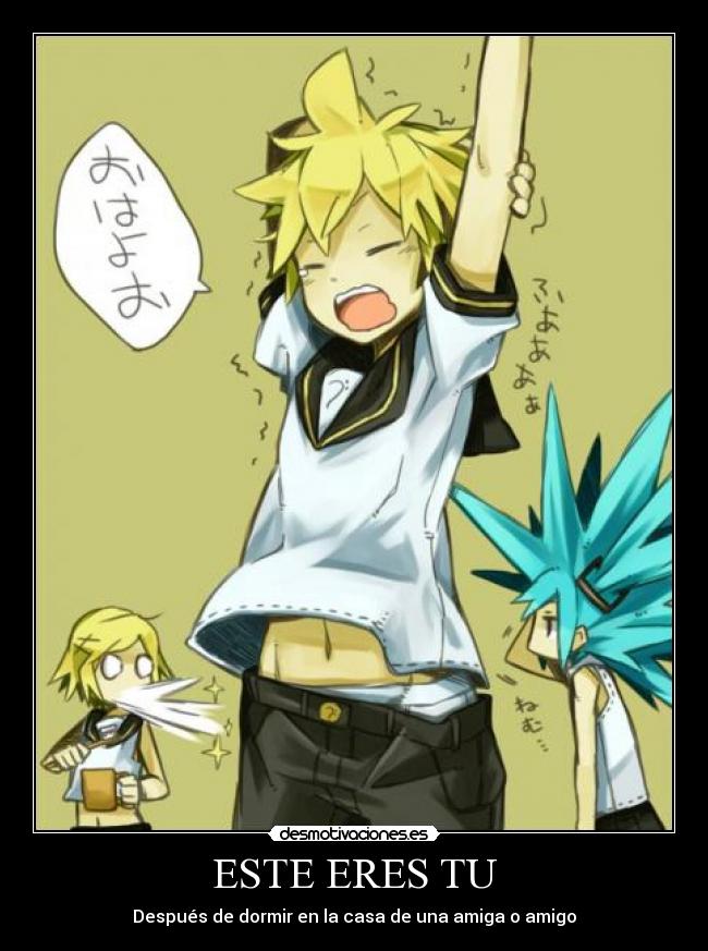 ESTE ERES TU - Después de dormir en la casa de una amiga o amigo