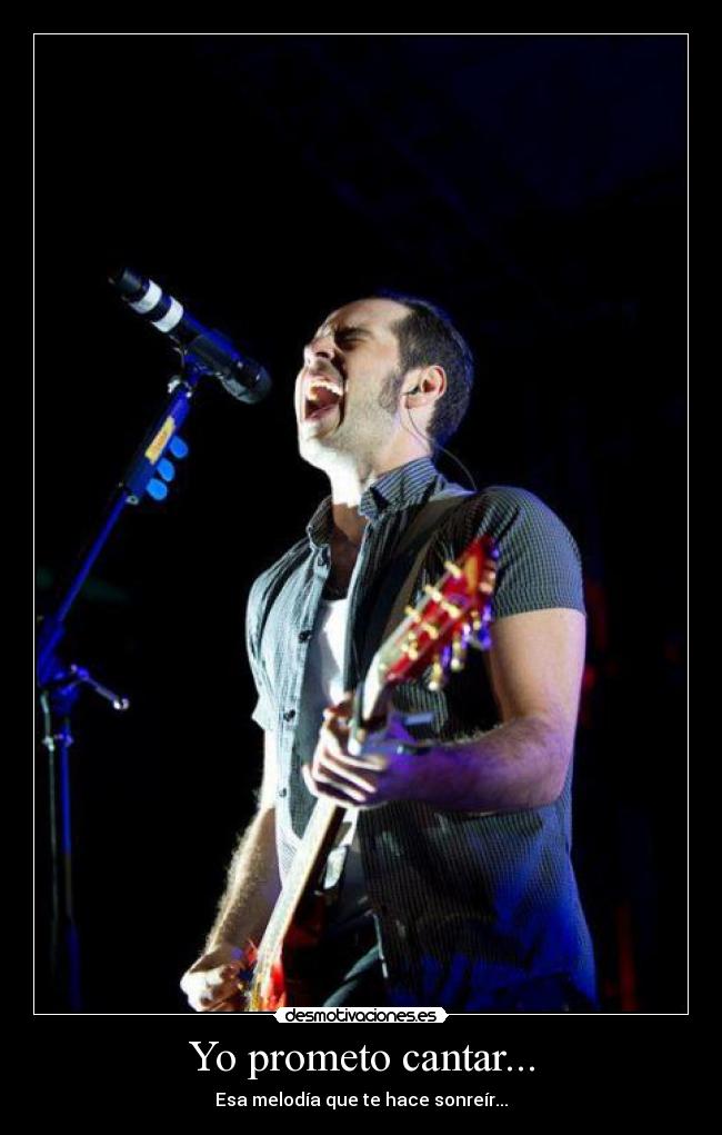Yo prometo cantar... -