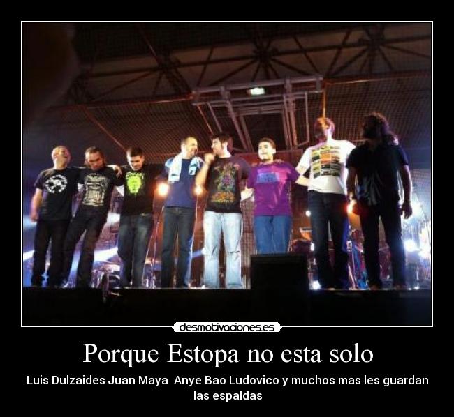 carteles luis dulzaides juan maya anye bao ludovico muchos mas les guardan las espaldas desmotivaciones