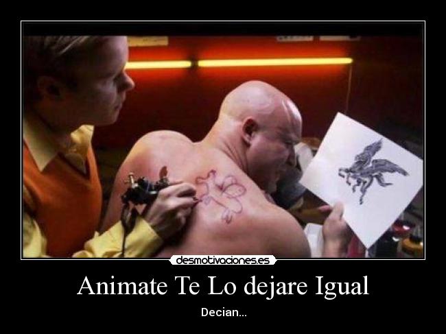 Animate Te Lo dejare Igual -