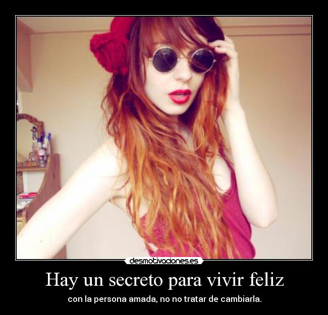 Hay un secreto para vivir feliz - 