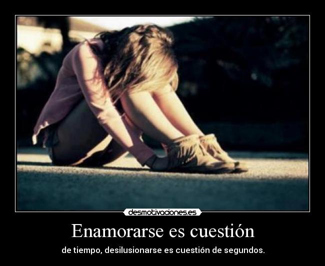 Enamorarse es cuestión -