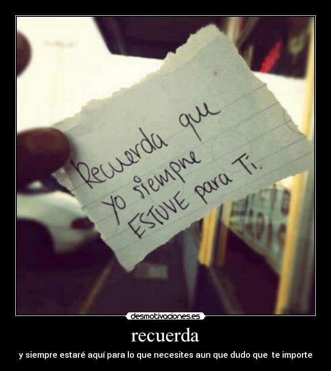 carteles recuerda siempre dudo importe amor para desmotivaciones