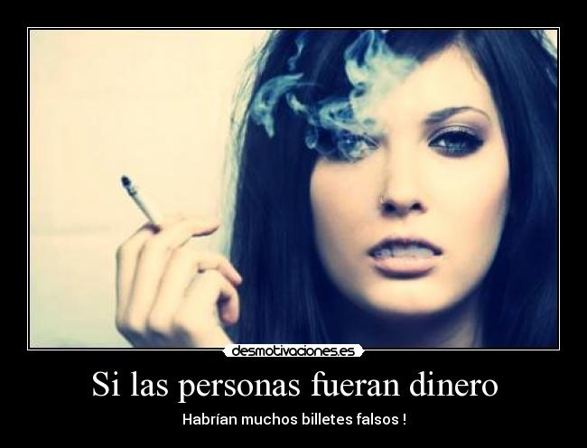 Si las personas fueran dinero -