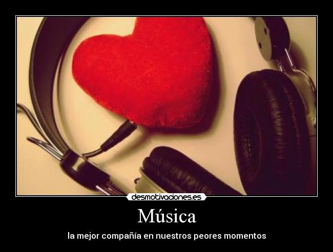Música - la mejor compañía en nuestros peores momentos