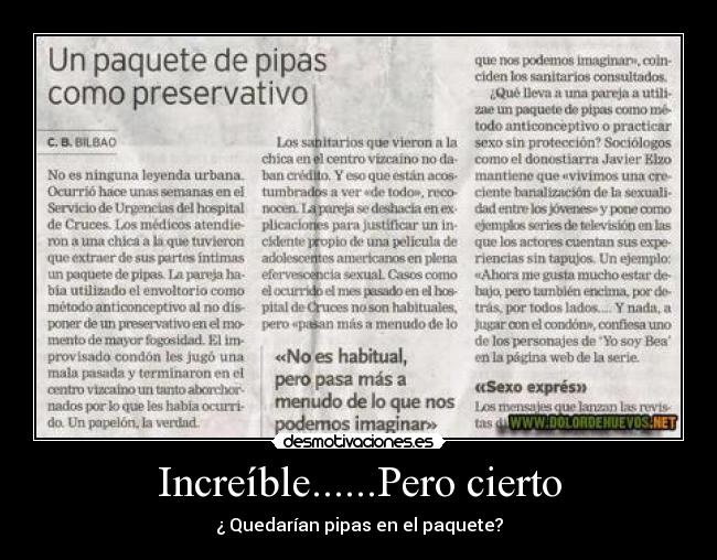 Increíble......Pero cierto -