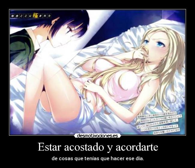 Estar acostado y acordarte - 