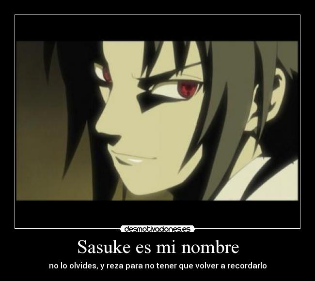 Sasuke es mi nombre - 