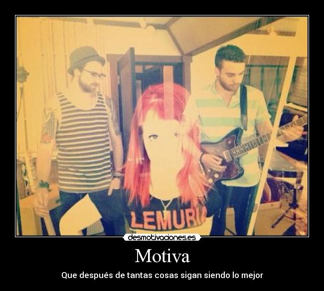 Motiva - Que después de tantas cosas sigan siendo lo mejor