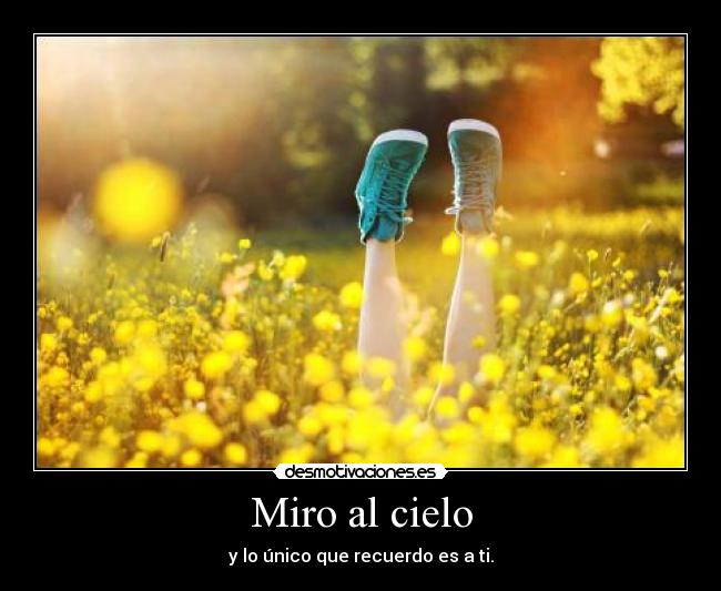 Miro al cielo - 