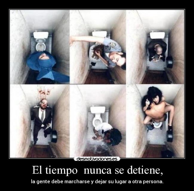 El tiempo  nunca se detiene, - 