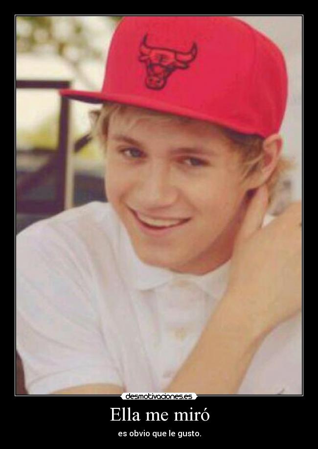 Ella me miró - es obvio que le gusto.