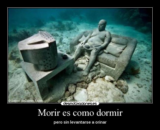 Morir es como dormir -