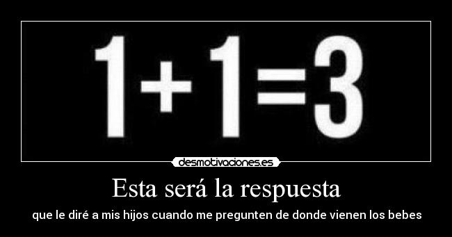 Esta será la respuesta - 