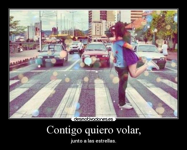 Contigo quiero volar, - 