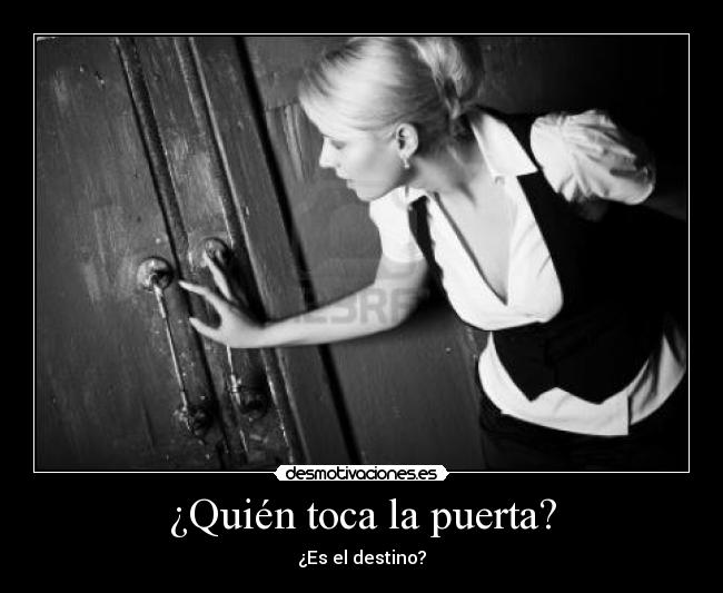 ¿Quién toca la puerta? -
