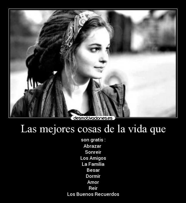 Las mejores cosas de la vida que -