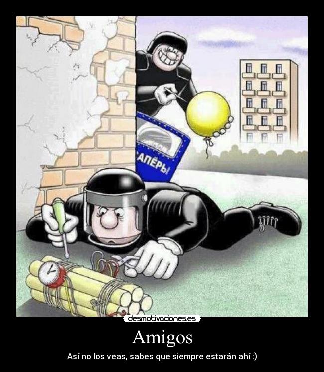 Amigos - Así no los veas, sabes que siempre estarán ahí :)