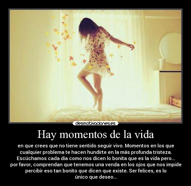 carteles vida momentos vida desmotivaciones