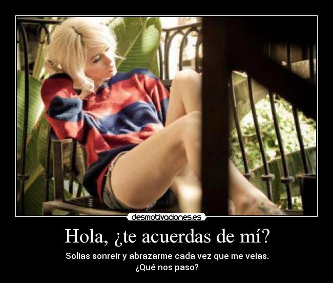 carteles hola acuerdas mi desmotivaciones