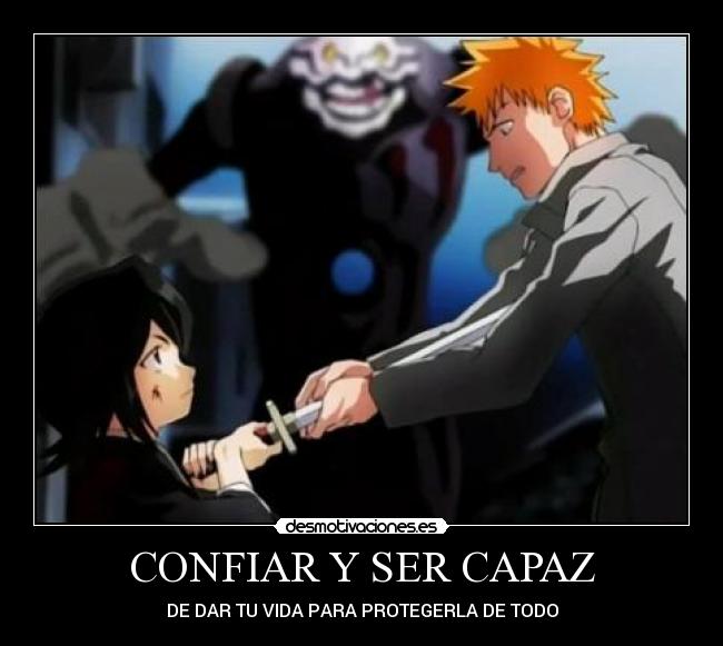 CONFIAR Y SER CAPAZ - DE DAR TU VIDA PARA PROTEGERLA DE TODO