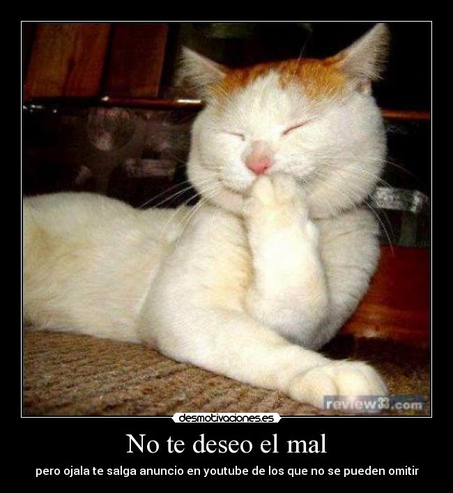 No te deseo el mal - 