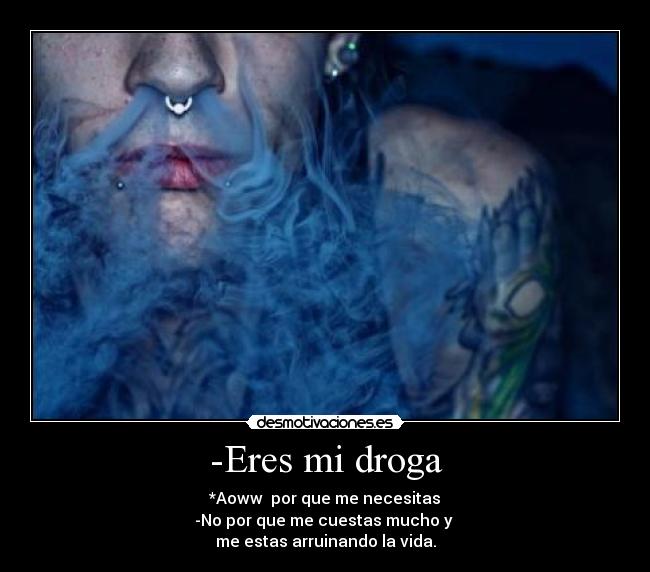 -Eres mi droga - 