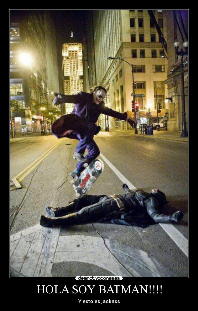 HOLA SOY BATMAN!!!! - 