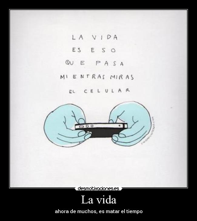 La vida - 