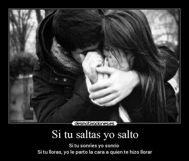 Si tu saltas yo salto - 