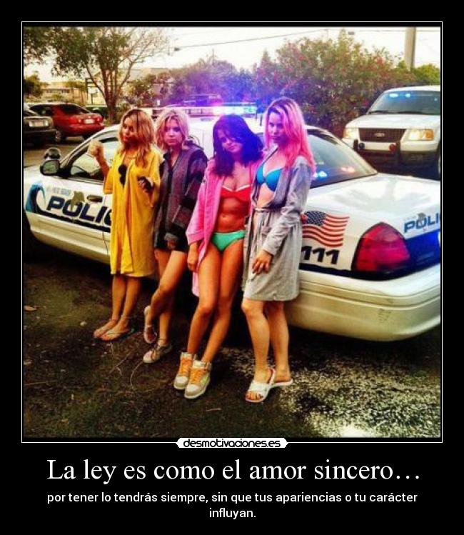 La ley es como el amor sincero… - 