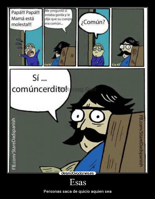 Esas - Personas saca de quicio aquien sea