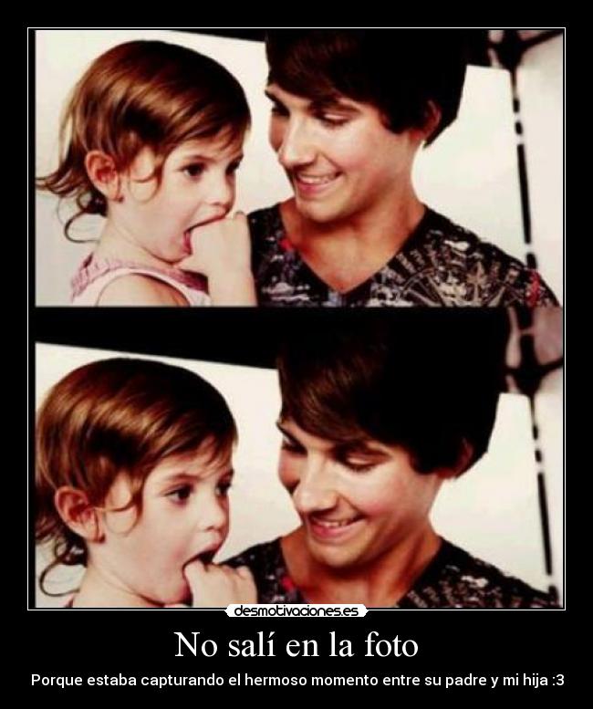 carteles james maslow hermosa hija desmotivaciones