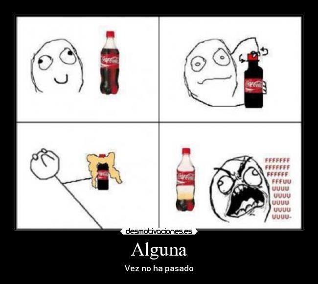 Alguna - Vez no ha pasado