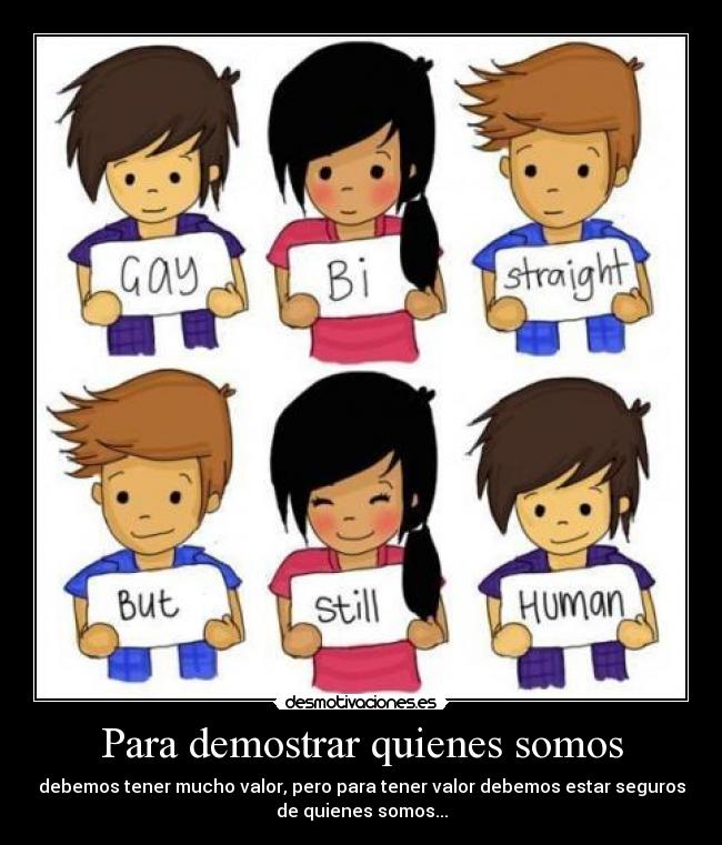 Para demostrar quienes somos - 