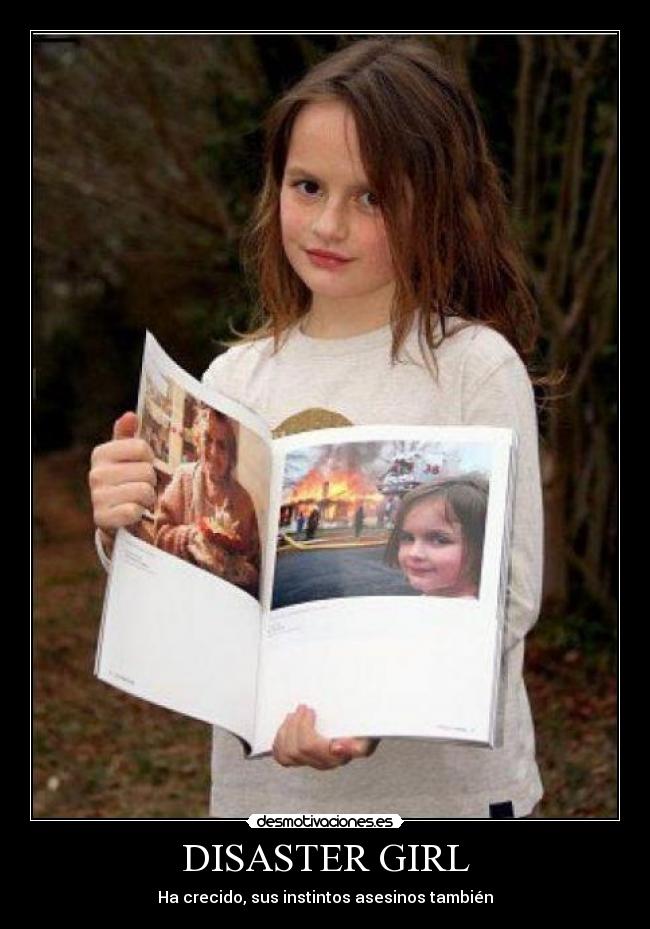 carteles crecido intintos asesinos tambien girl disaster desmotivaciones