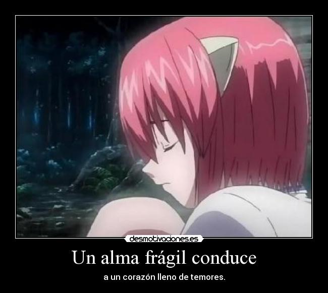 Un alma frágil conduce - 