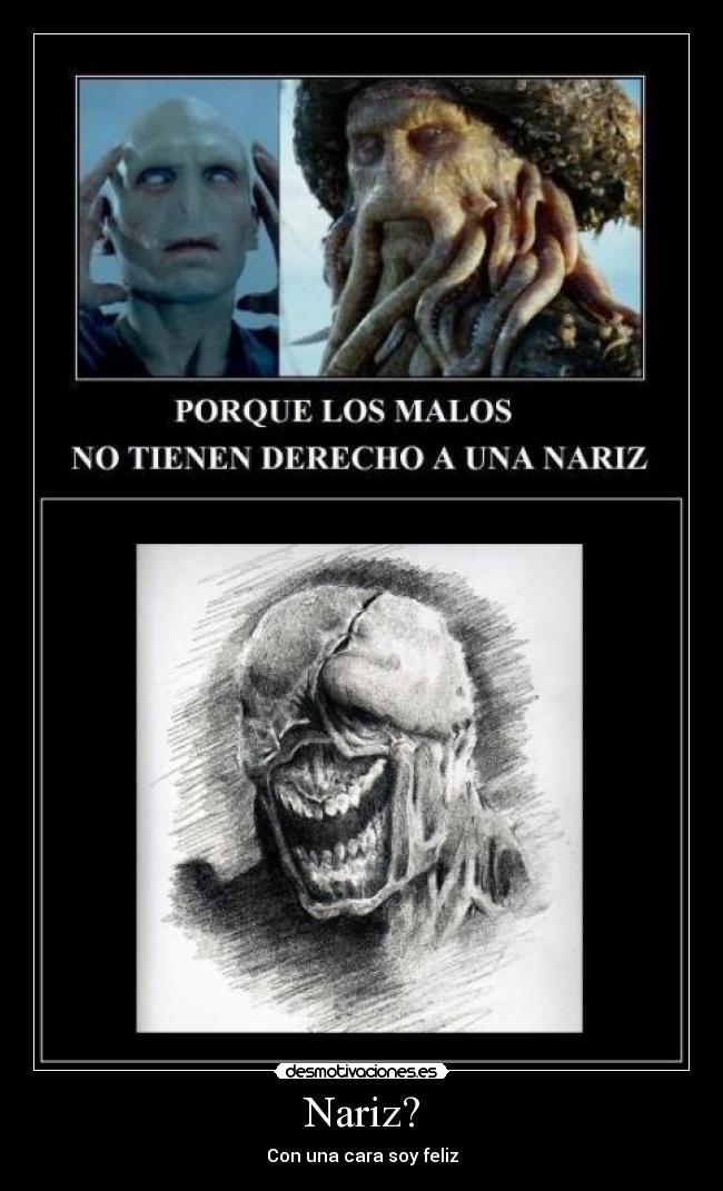 Nariz? - Con una cara soy feliz