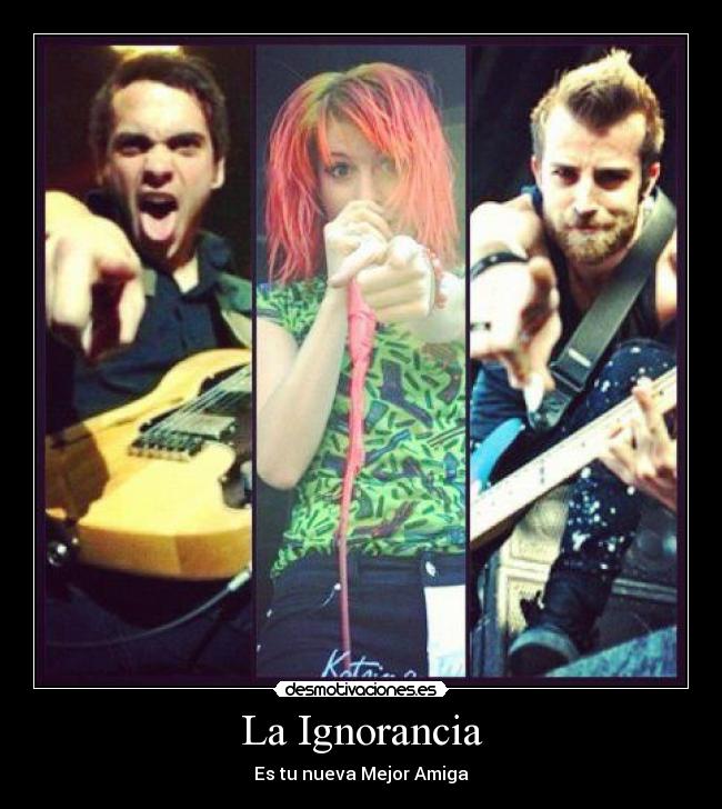 La Ignorancia - Es tu nueva Mejor Amiga