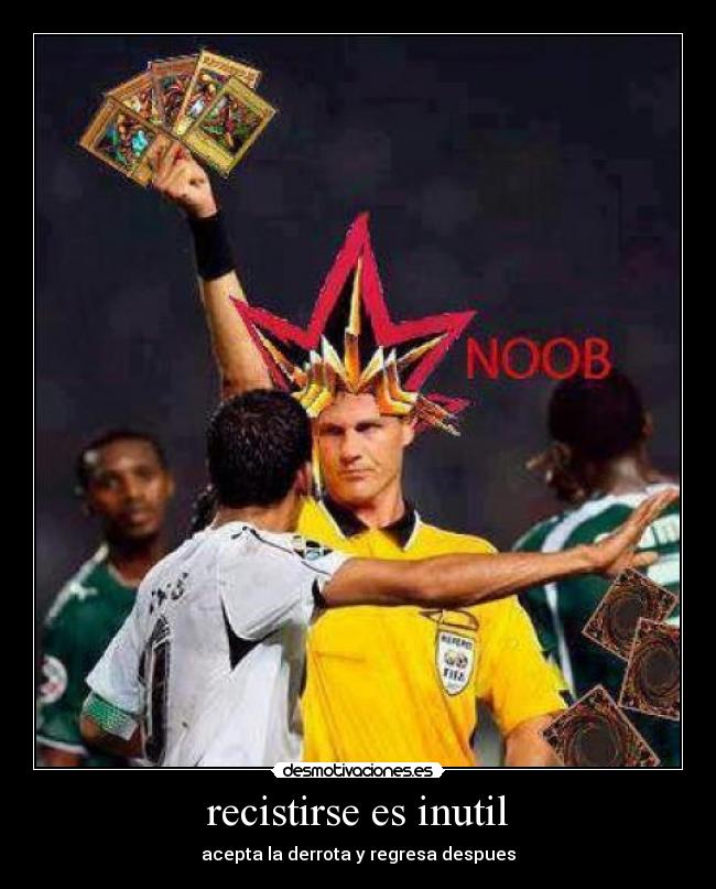 recistirse es inutil - 