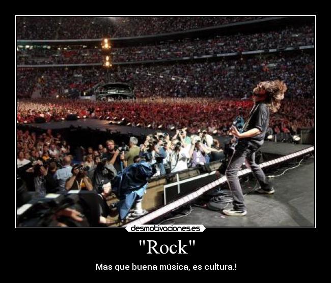 Rock - Mas que buena música, es cultura.!