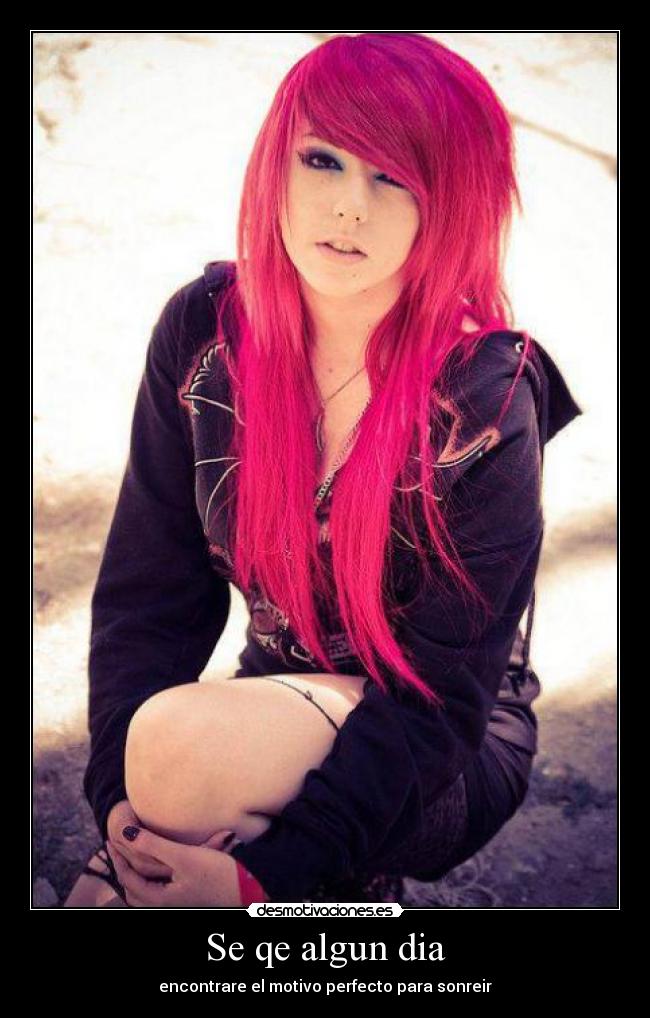 Se qe algun dia - encontrare el motivo perfecto para sonreir