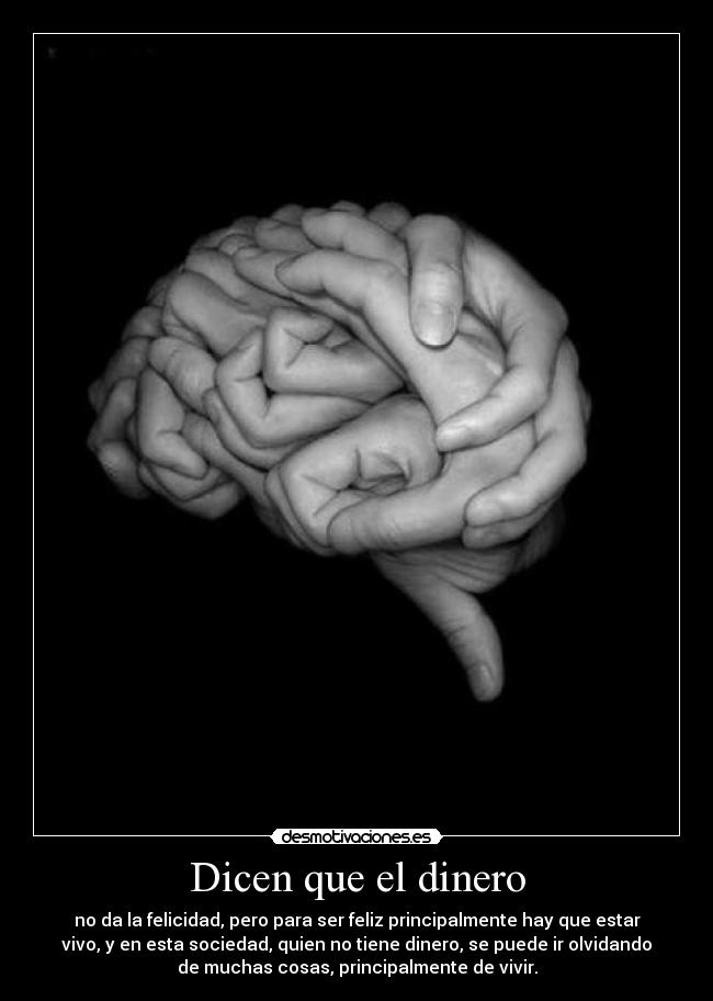 Dicen que el dinero -