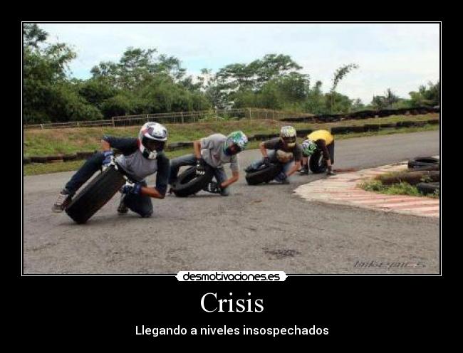 Crisis - Llegando a niveles insospechados