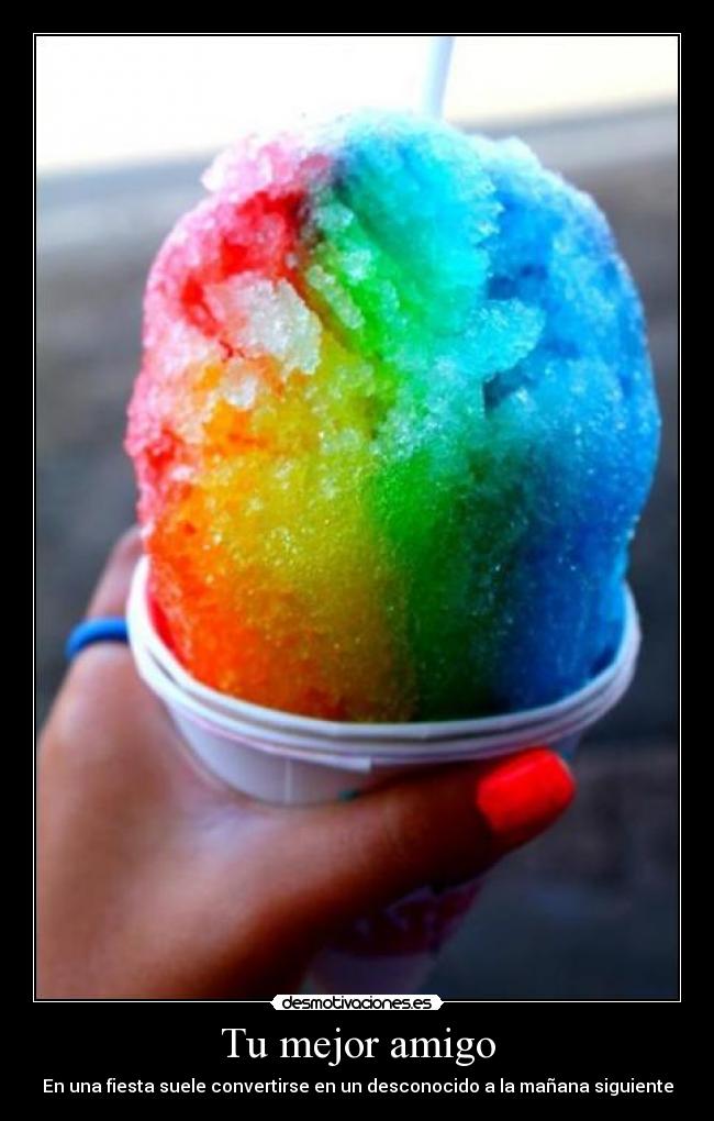 Tu mejor amigo - En una fiesta suele convertirse en un desconocido a la mañana siguiente